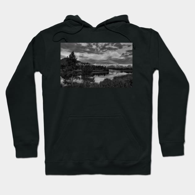 Art is Just Another Form of Screaming - Greyscale landscape Hoodie by SalemKittie